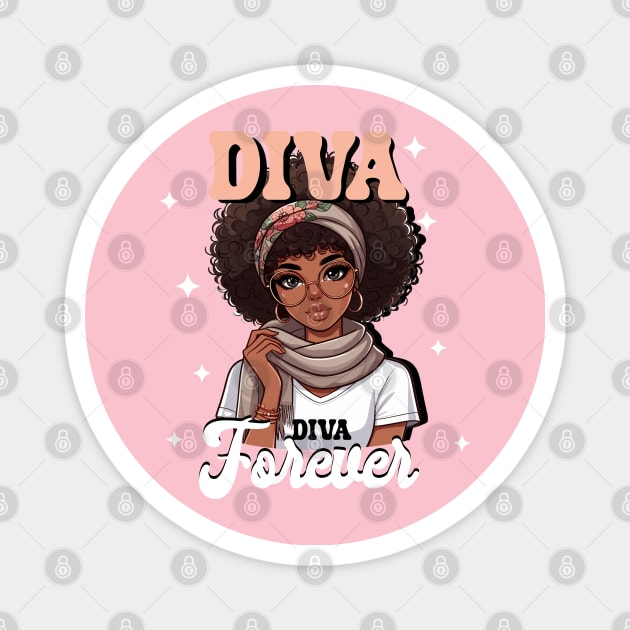 Diva forever design Magnet by Apparels2022